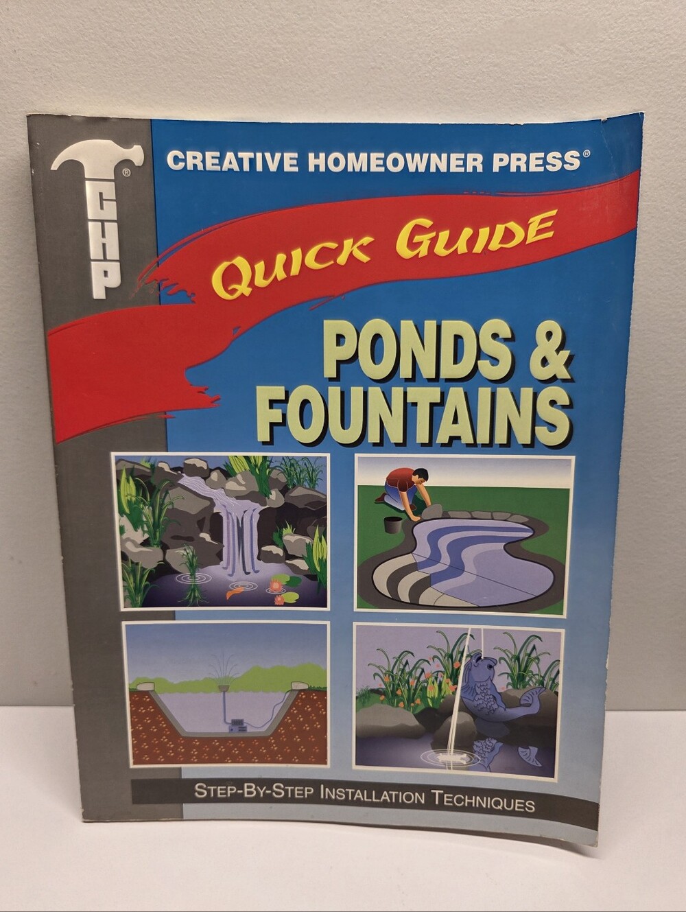 Ponds & Fountains: Step-By-Step Installation Techniques Softcover Book 1994